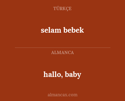selam bebek - hallo, baby