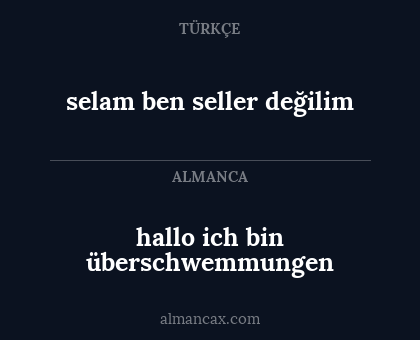 hallo ich bin überschwemmungen - selam ben seller değilim