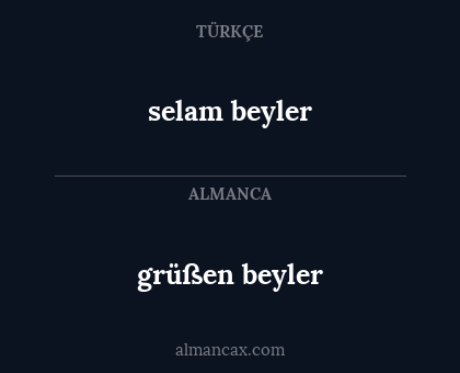 selam beyler - grüßen beyler