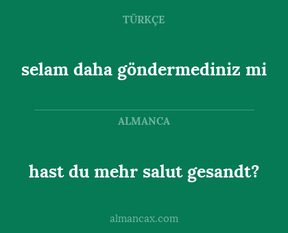 hast du mehr salut gesandt? - selam daha göndermediniz mi