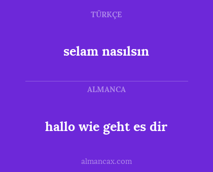selam nasılsın - hallo wie geht es dir