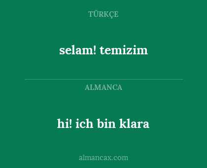 selam! temizim - hi! ich bin klara