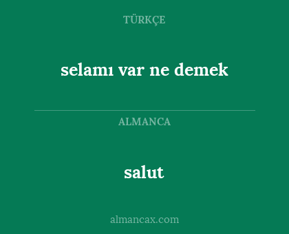 salut - selamı var ne demek