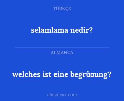 selamlama nedir? - welches ist eine begrüβung?