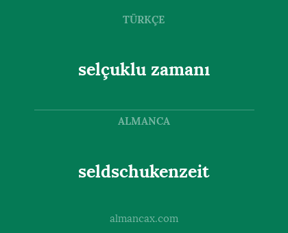 selçuklu zamanı - seldschukenzeit