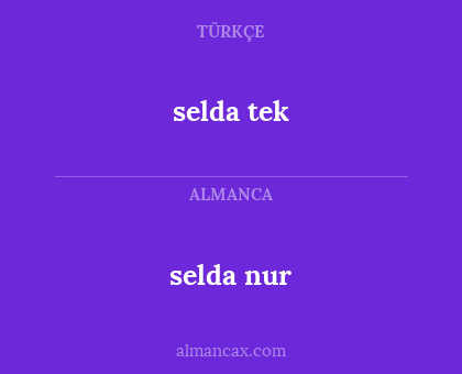 selda nur - selda tek