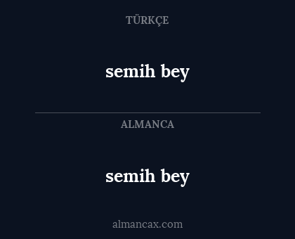 semih bey - semih bey