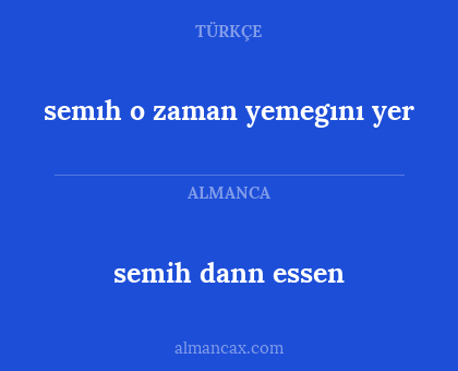 semih dann essen - semıh o zaman yemegını yer