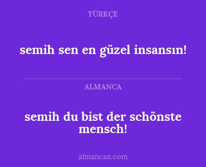 semih du bist der schönste mensch! - semih sen en güzel insansın!