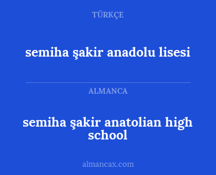 semiha şakir anadolu lisesi - semiha şakir anatolian high school