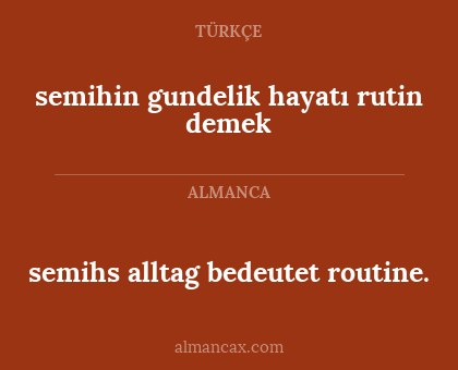 semihin gundelik hayatı rutin demek - semihs alltag bedeutet routine.