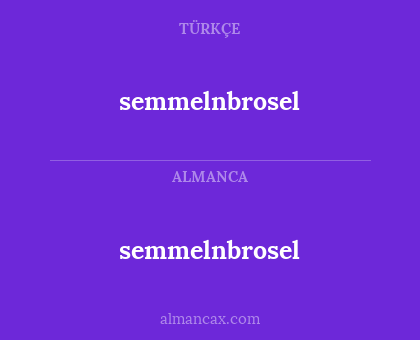semmelnbrosel - semmelnbrosel