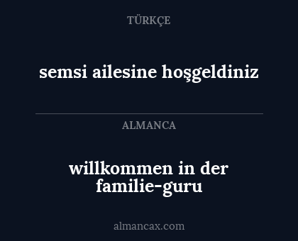 willkommen in der familie-guru - semsi ailesine hoşgeldiniz
