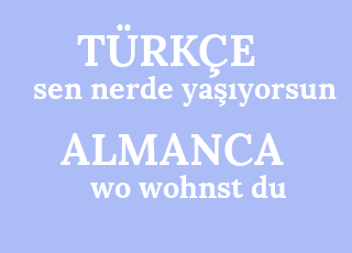 sen+nerde+ya%C5%9F%C4%B1yorsun-wo+wohnst+du.png