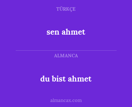 du bist ahmet - sen ahmet