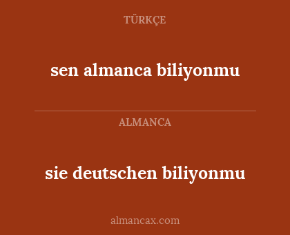 sen almanca biliyonmu - sie deutschen biliyonmu