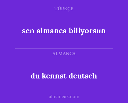 du kennst deutsch - sen almanca biliyorsun