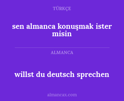 sen almanca konuşmak ister misin - willst du deutsch sprechen