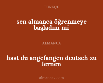 sen almanca öğrenmeye başladım mi - hast du angefangen deutsch zu lernen