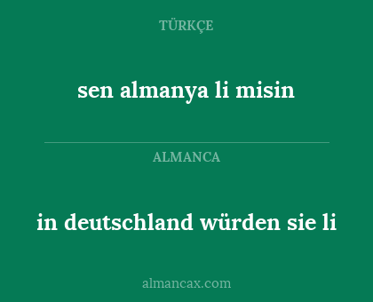 sen almanya li misin - in deutschland würden sie li