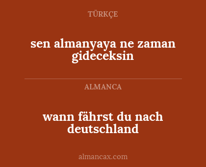 wann fährst du nach deutschland - sen almanyaya ne zaman gideceksin