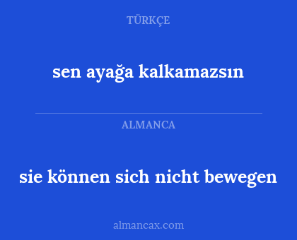 sen ayağa kalkamazsın - sie können sich nicht bewegen