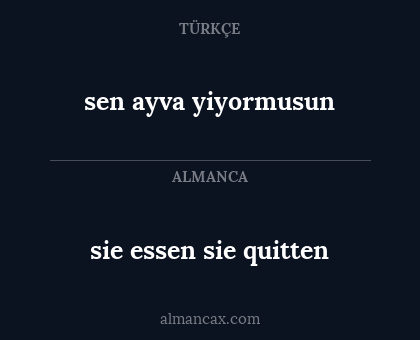 sie essen sie quitten - sen ayva yiyormusun