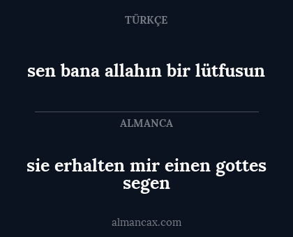 sie erhalten mir einen gottes segen - sen bana allahın bir lütfusun