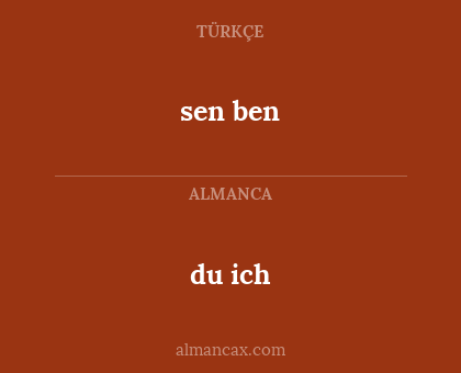 sen ben - du ich