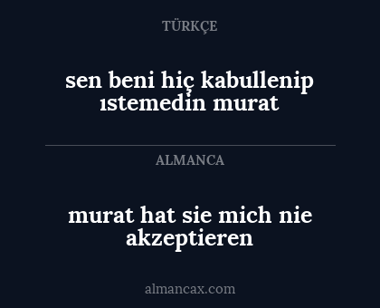 murat hat sie mich nie akzeptieren - sen beni hiç kabullenip ıstemedin murat