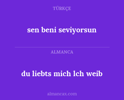 du liebts mich lch weib - sen beni seviyorsun