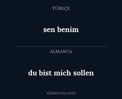 sen benim - du bist mich sollen