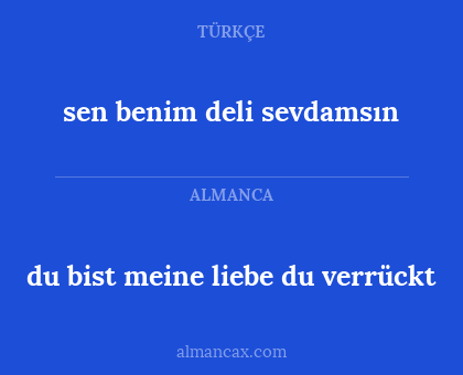 sen benim deli sevdamsın - du bist meine liebe du verrückt