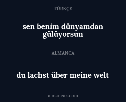 du lachst über meine welt - sen benim dünyamdan gülüyorsun