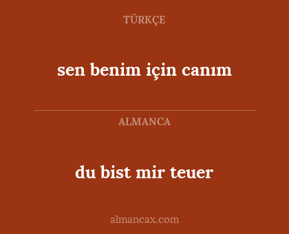 du bist mir teuer - sen benim için canım