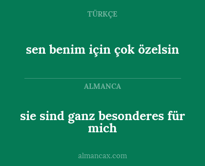 sen benim için çok özelsin - sie sind ganz besonderes für mich