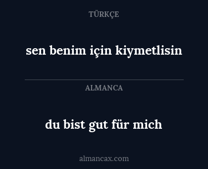 du bist gut für mich - sen benim için kiymetlisin