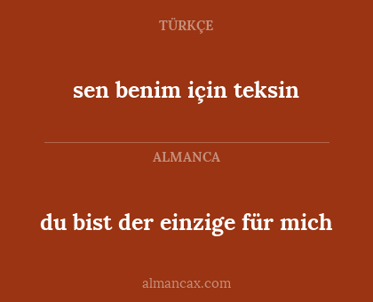 sen benim için teksin - du bist der einzige für mich
