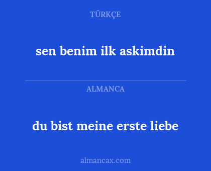 du bist meine erste liebe - sen benim ilk askimdin