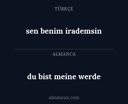 du bist meine werde - sen benim irademsin