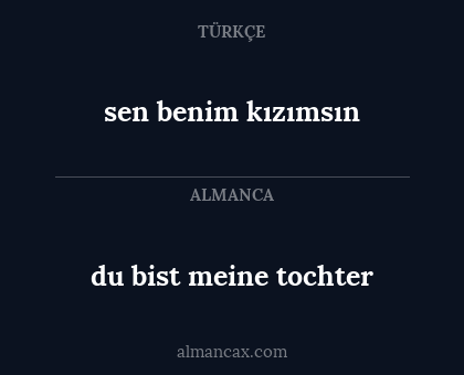 sen benim kızımsın - du bist meine tochter