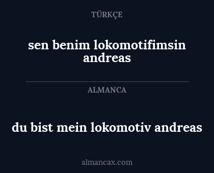 sen benim lokomotifimsin andreas - du bist mein lokomotiv andreas