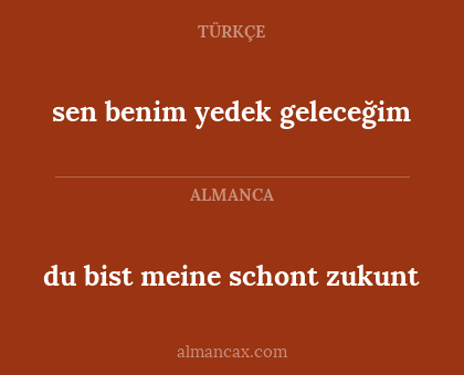 sen benim yedek geleceğim - du bist meine schont zukunt