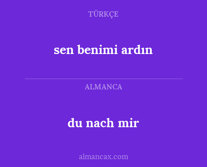 sen benimi ardın - du nach mir