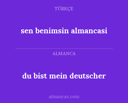 du bist mein deutscher - sen benimsin almancasi