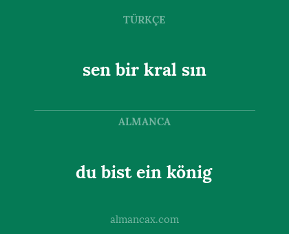 du bist ein könig - sen bir kral sın