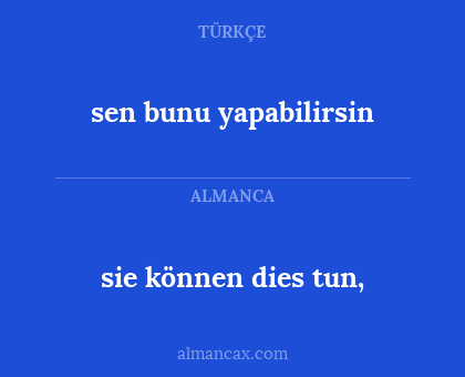 sie können dies tun, - sen bunu yapabilirsin