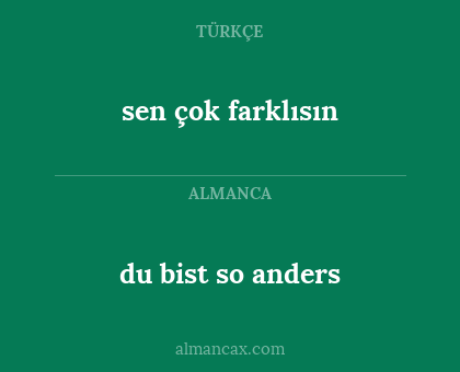 sen çok farklısın - du bist so anders