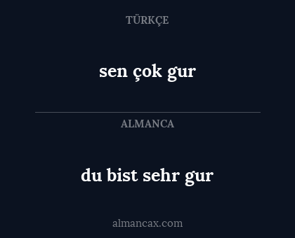 sen çok gur - du bist sehr gur