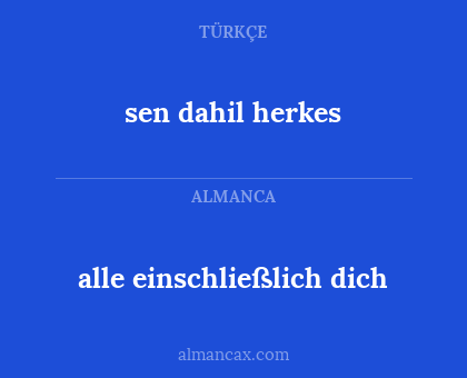 alle einschließlich dich - sen dahil herkes